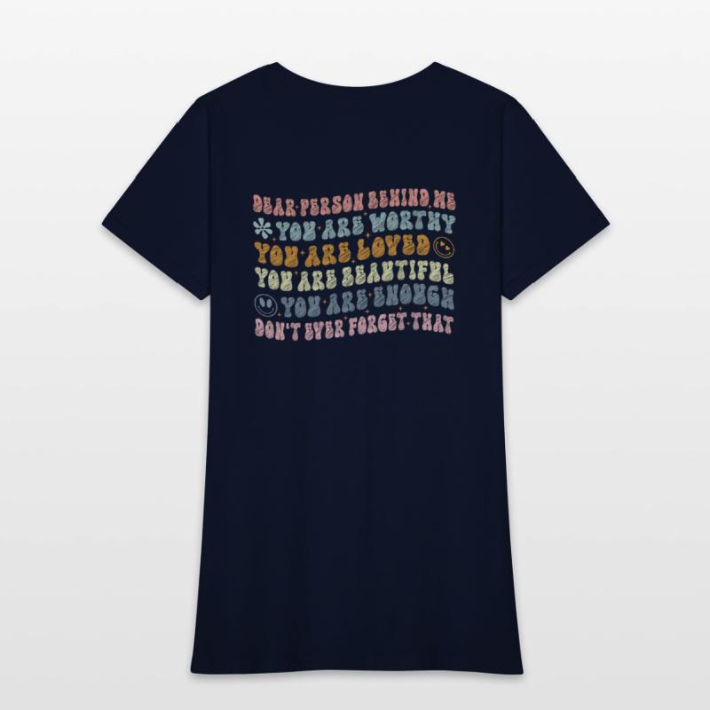 Dear Person Behind Me You Are Amazing Beautiful