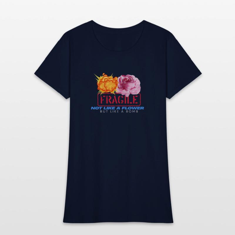 fragile not like a flower but like a bomb