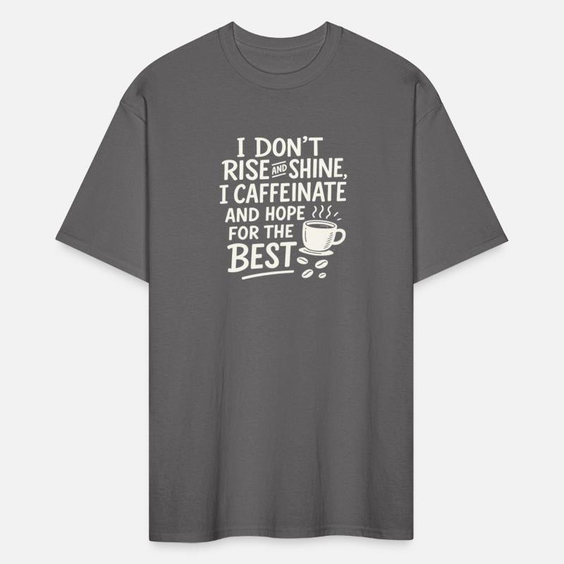 Rise and Caffeinate Tee