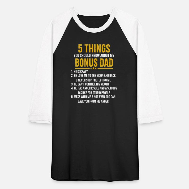 5 things You should know about my Bonus Dad shirt