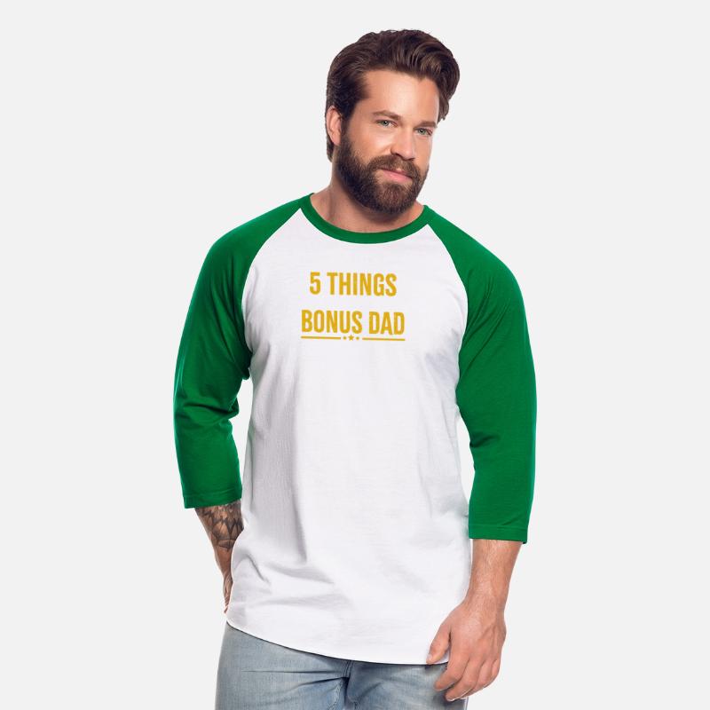 5 things You should know about my Bonus Dad shirt