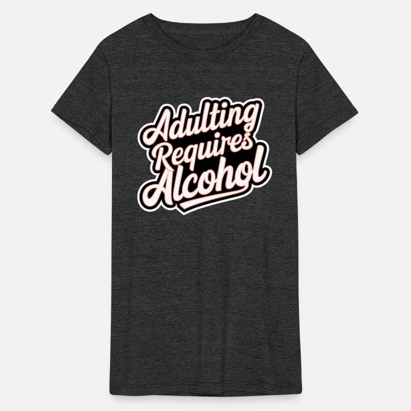 Adulting Requires Alcohol 11