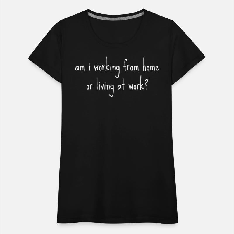 Am I Working From Home Or Living At Work Work