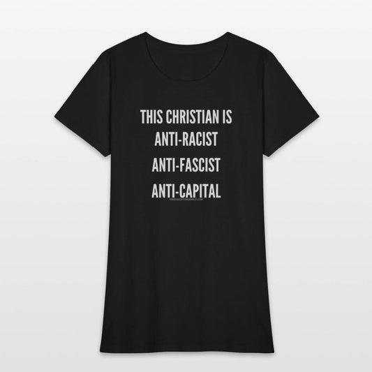 ANTI-RACIST ANTI-FASCIST ANTI-CAPITAL CHRISTIAN