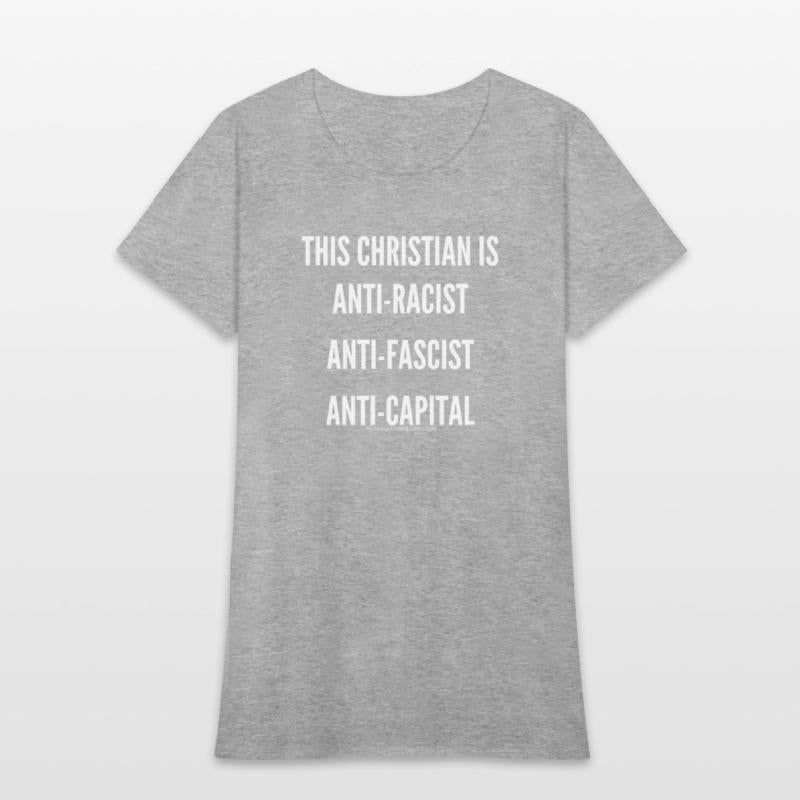 ANTI-RACIST ANTI-FASCIST ANTI-CAPITAL CHRISTIAN