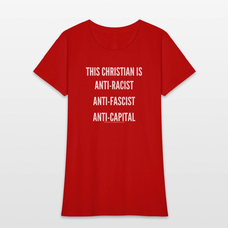 ANTI-RACIST ANTI-FASCIST ANTI-CAPITAL CHRISTIAN