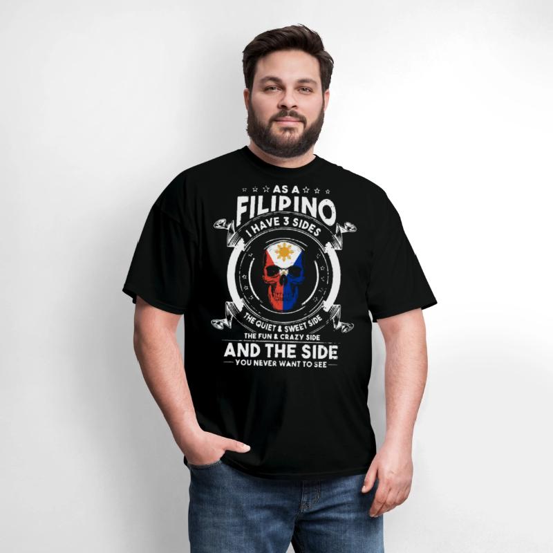 as a Filipino I have 3 sides the quiet and sweet s