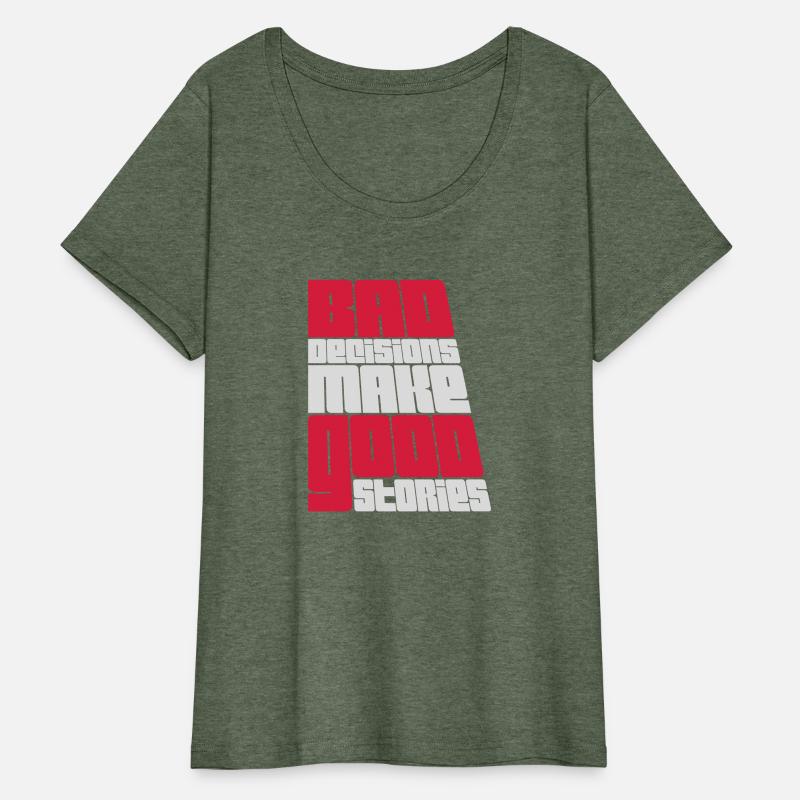 bad decisions great stories