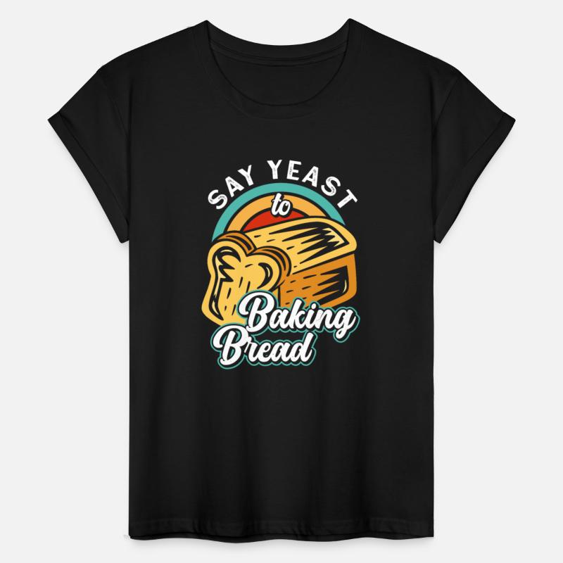 Baker Yeast Shirt Loaf Bread Bakery Pastry