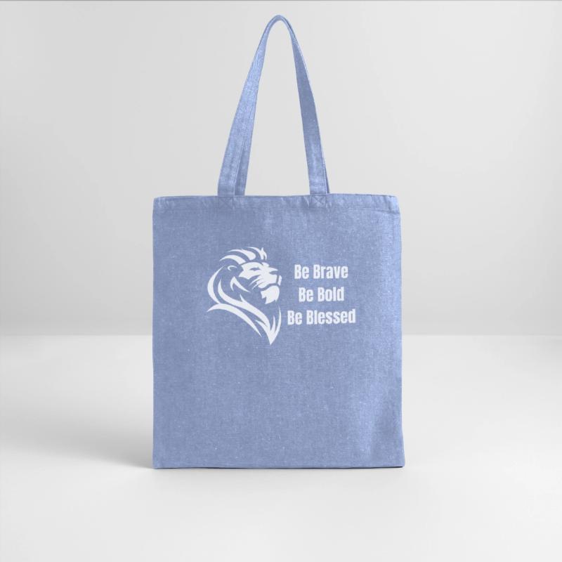 Be Brave Be Bold Be Blessed