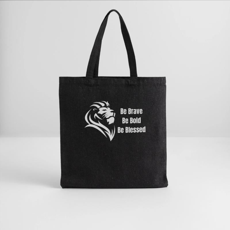 Be Brave Be Bold Be Blessed