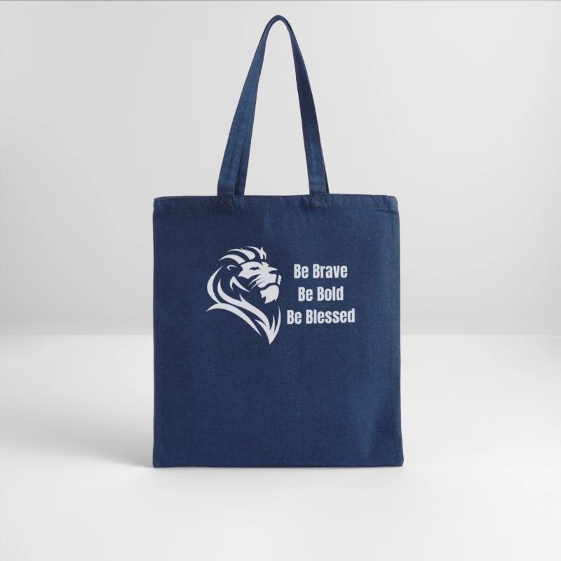Be Brave Be Bold Be Blessed