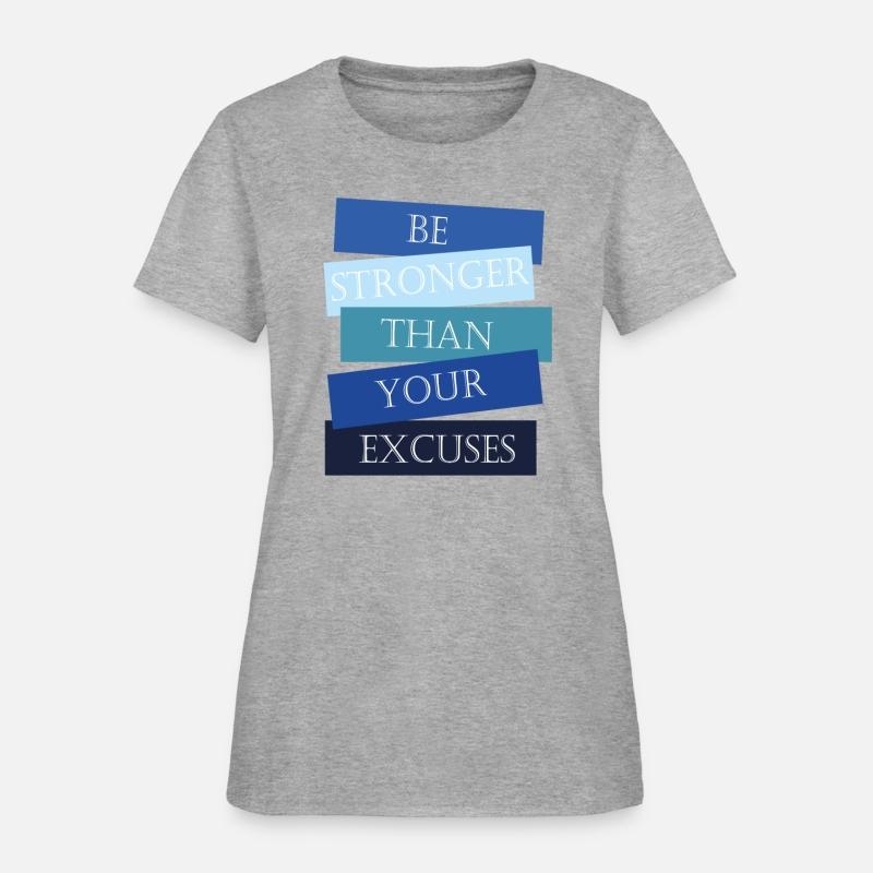 Be stronger than your excuses