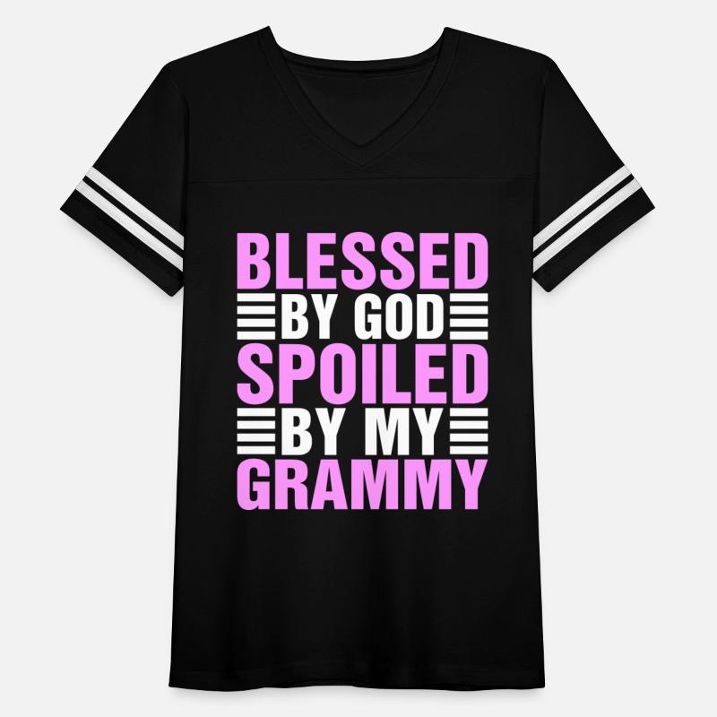 Blessed By God Spoiled By My Grammy