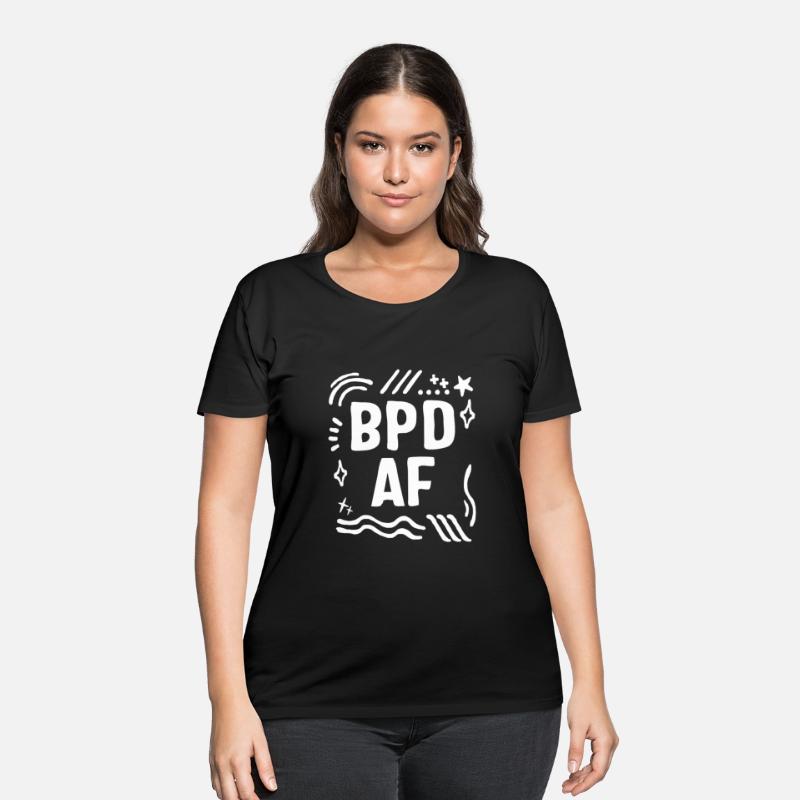 Borderline Personality Disorder Shirt, BPD AF