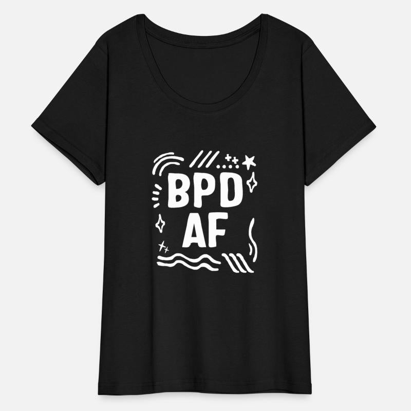 Borderline Personality Disorder Shirt, BPD AF