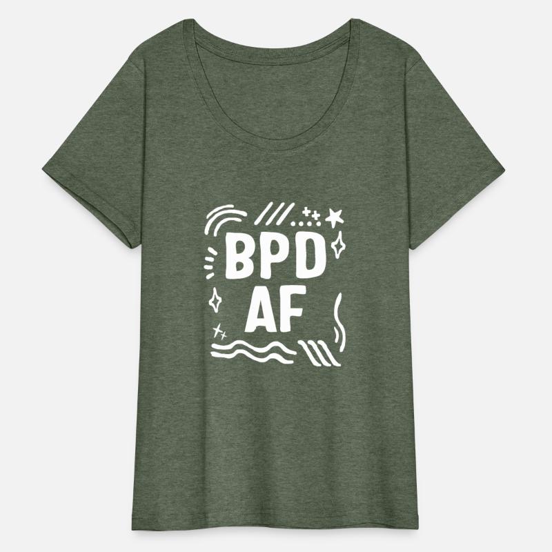 Borderline Personality Disorder Shirt, BPD AF