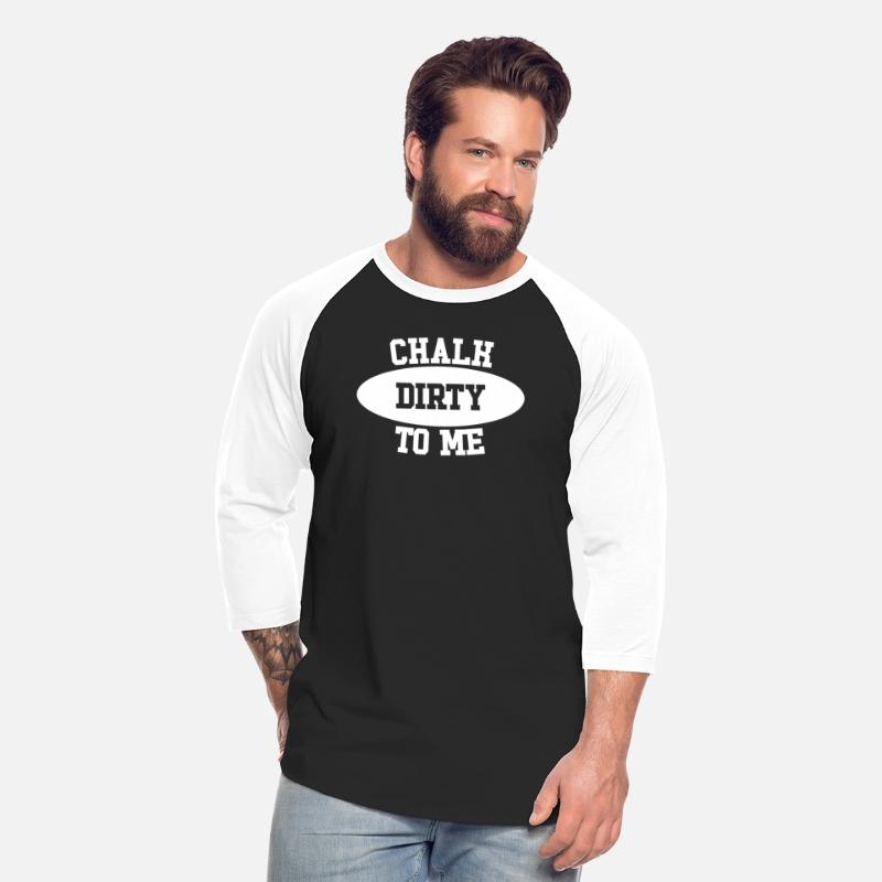 Boulderer Chalk Dirty To Me Bouldering