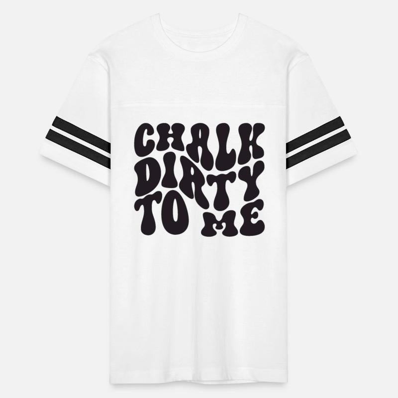 Boulderer Chalk Dirty To Me Bouldering