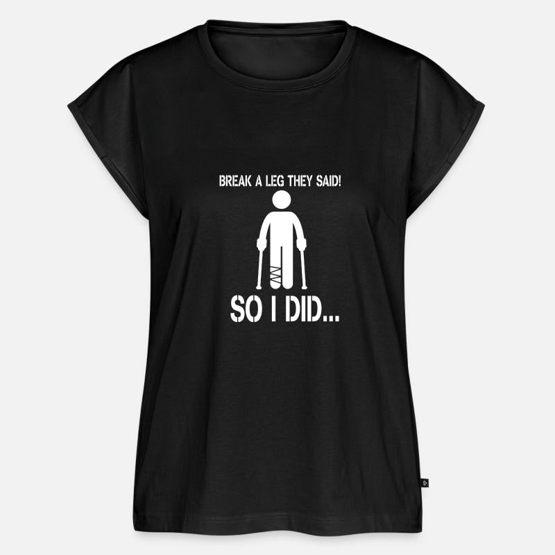 Broken bones! Break a leg! gift,