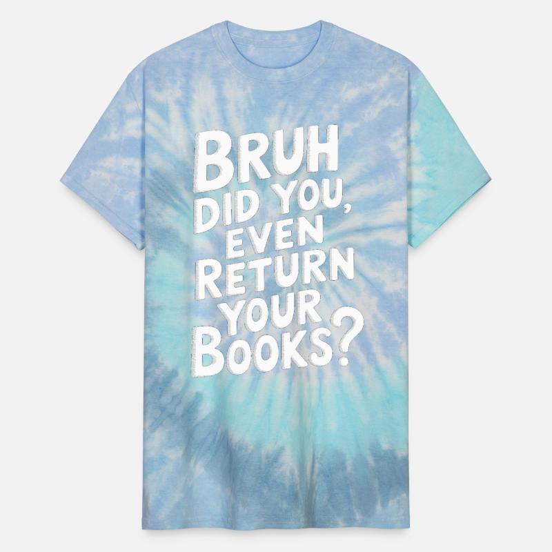 Bruh Did You Even Return Your Books 12