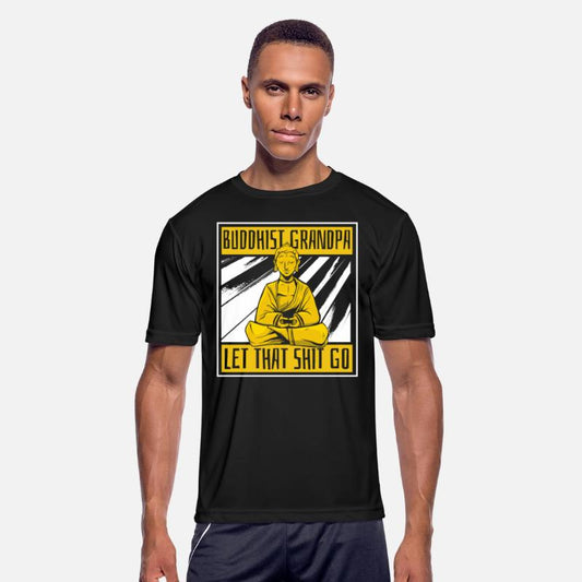 Buddha Buddhist Grandpa Buddha Let That Shit Go