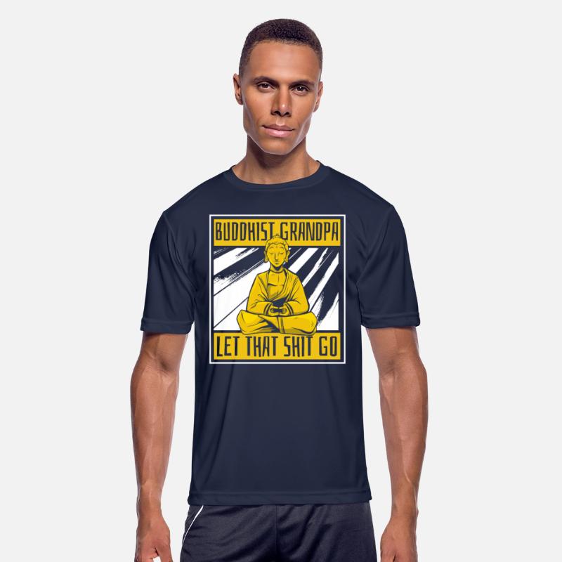 Buddha Buddhist Grandpa Buddha Let That Shit Go