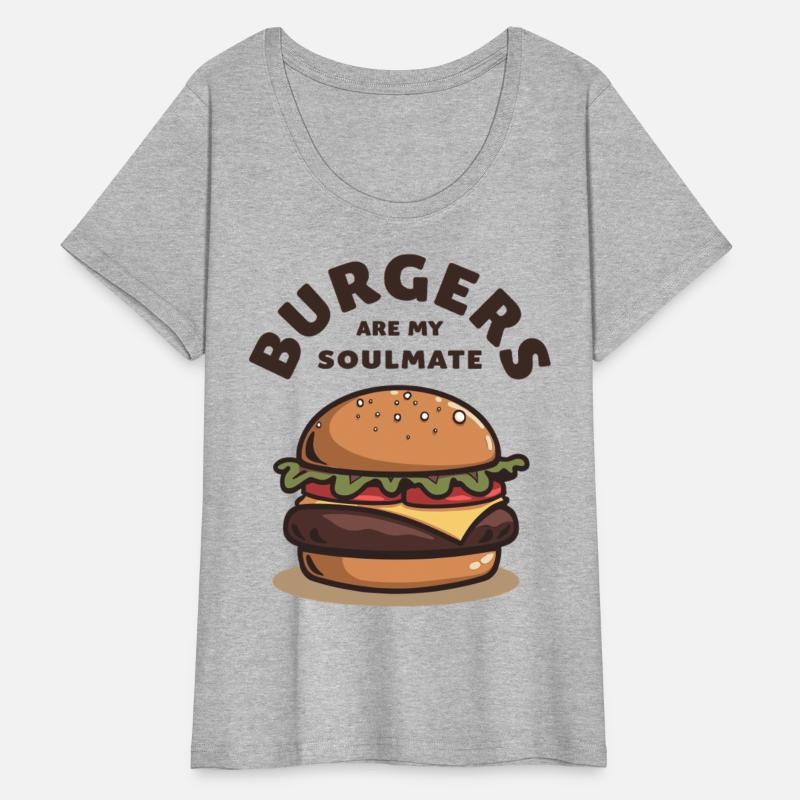 Burgers are my Soulmate Hamburger Fast Food