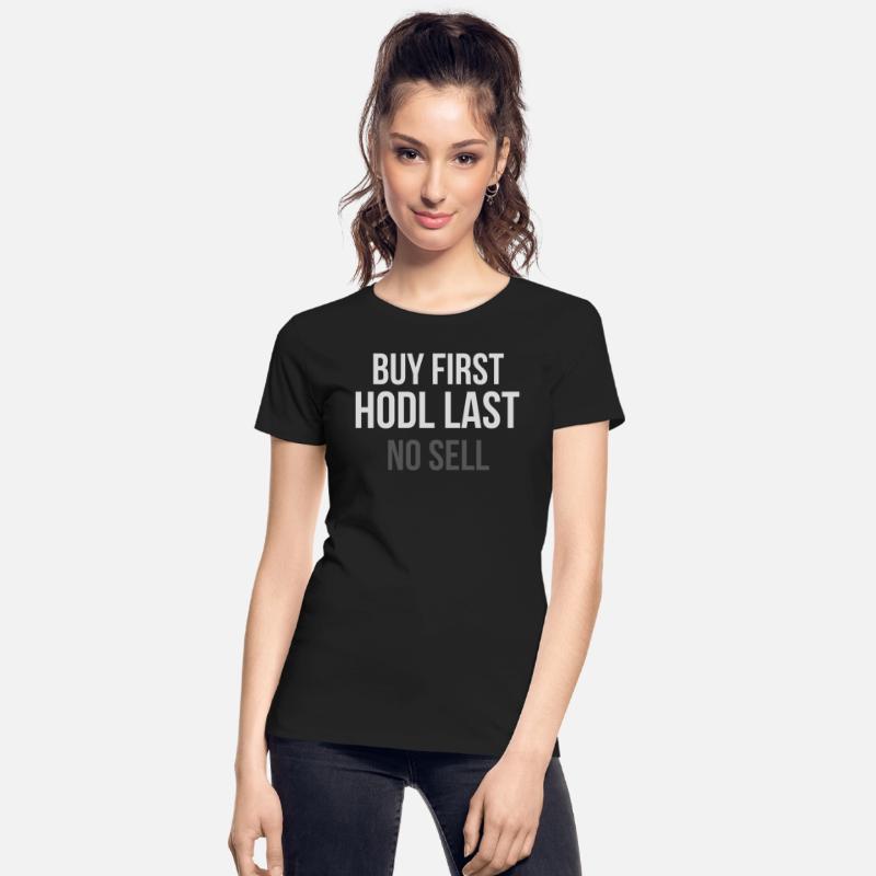 Buy First HODL Last No Sell