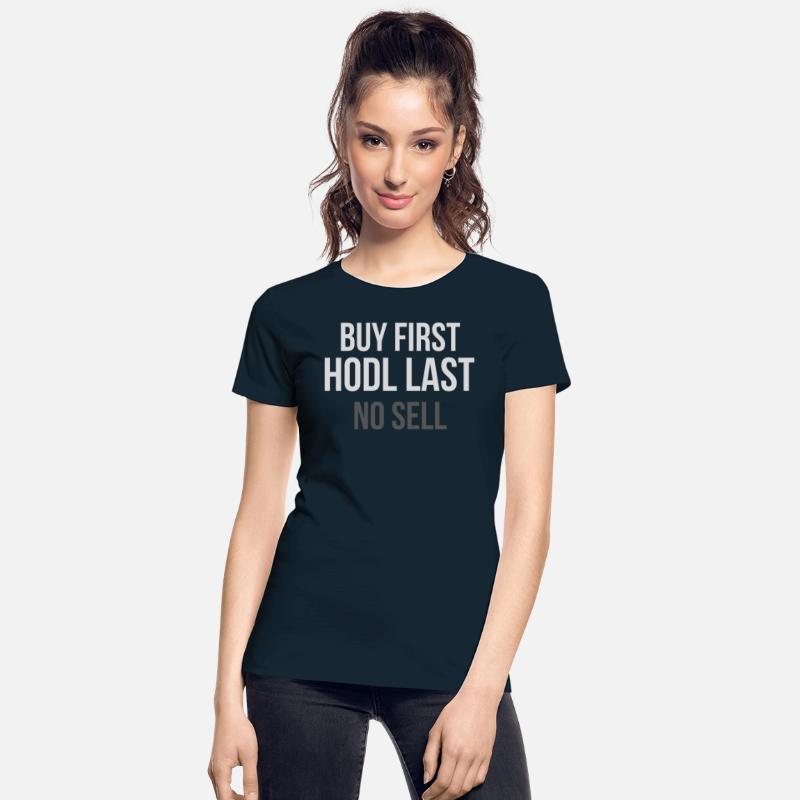 Buy First HODL Last No Sell