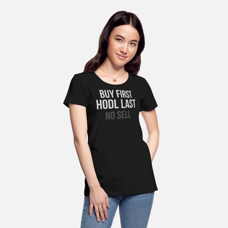Buy First HODL Last No Sell