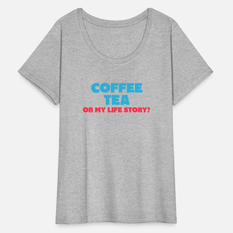 Coffee tea or my life story