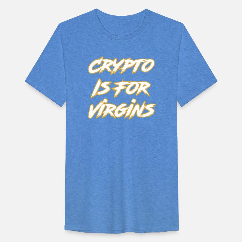 Crypto Is For Virgins
