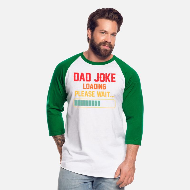 Dad Joke Loading Please Wait Daddy Fathers Day