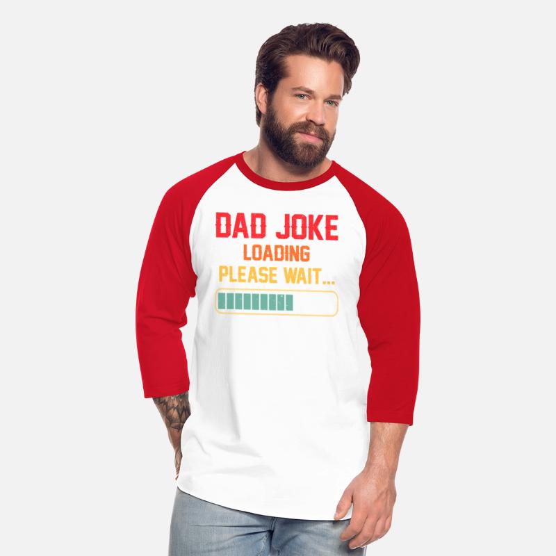 Dad Joke Loading Please Wait Daddy Fathers Day