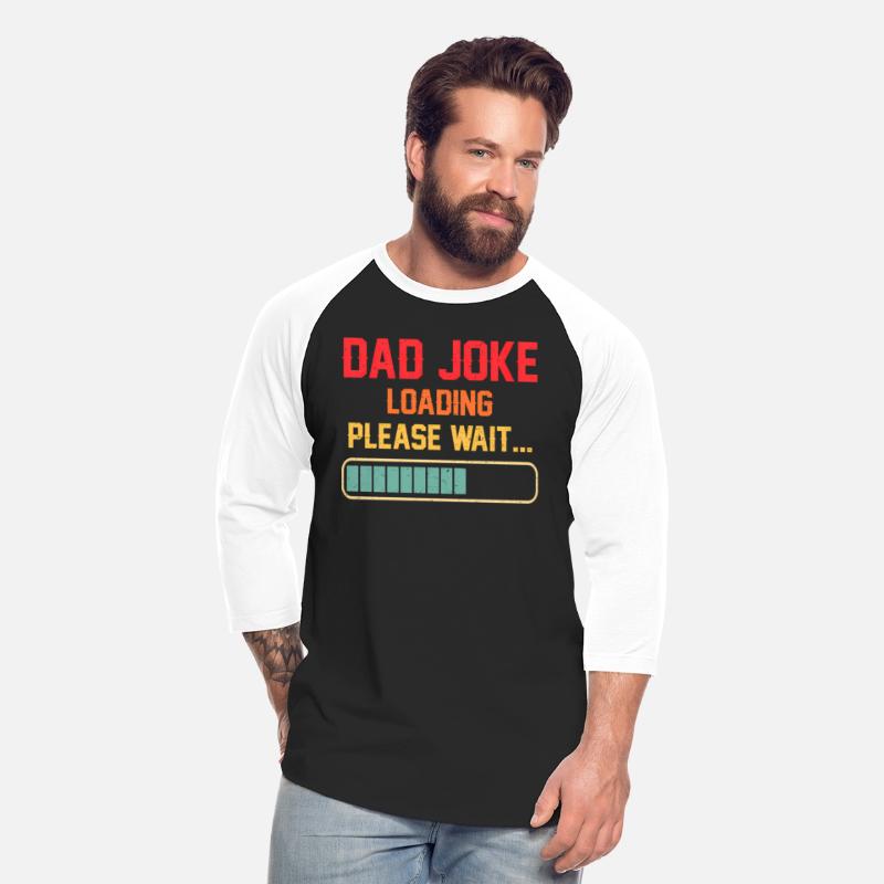 Dad Joke Loading Please Wait Daddy Fathers Day