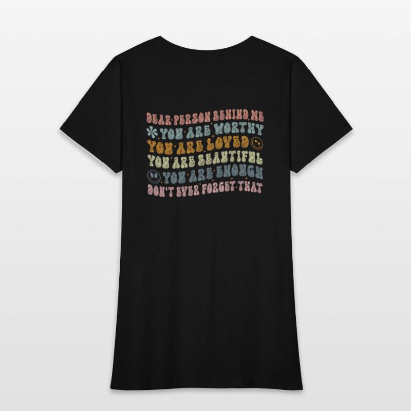 Dear Person Behind Me You Are Amazing Beautiful