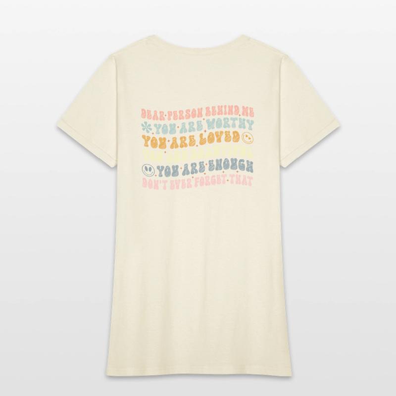 Dear Person Behind Me You Are Amazing Beautiful