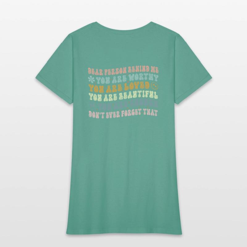 Dear Person Behind Me You Are Amazing Beautiful