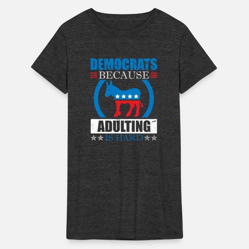 Democrats Because Adulting Is Hard Voting Joke