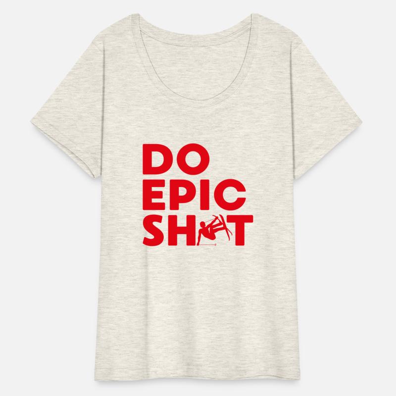 Do epic shit skiing mountains gift