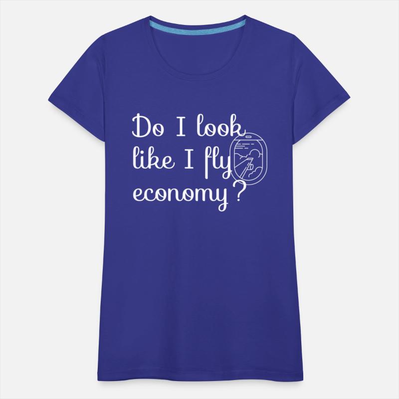 Do I Look Like I Fly Economy