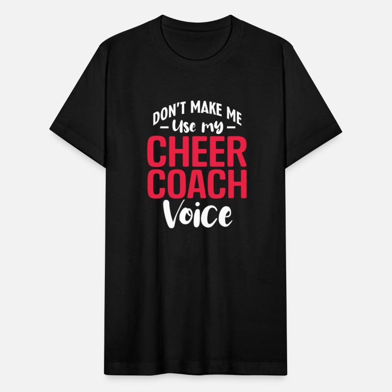 Don't Make Me Use My Cheer Coach Voice
