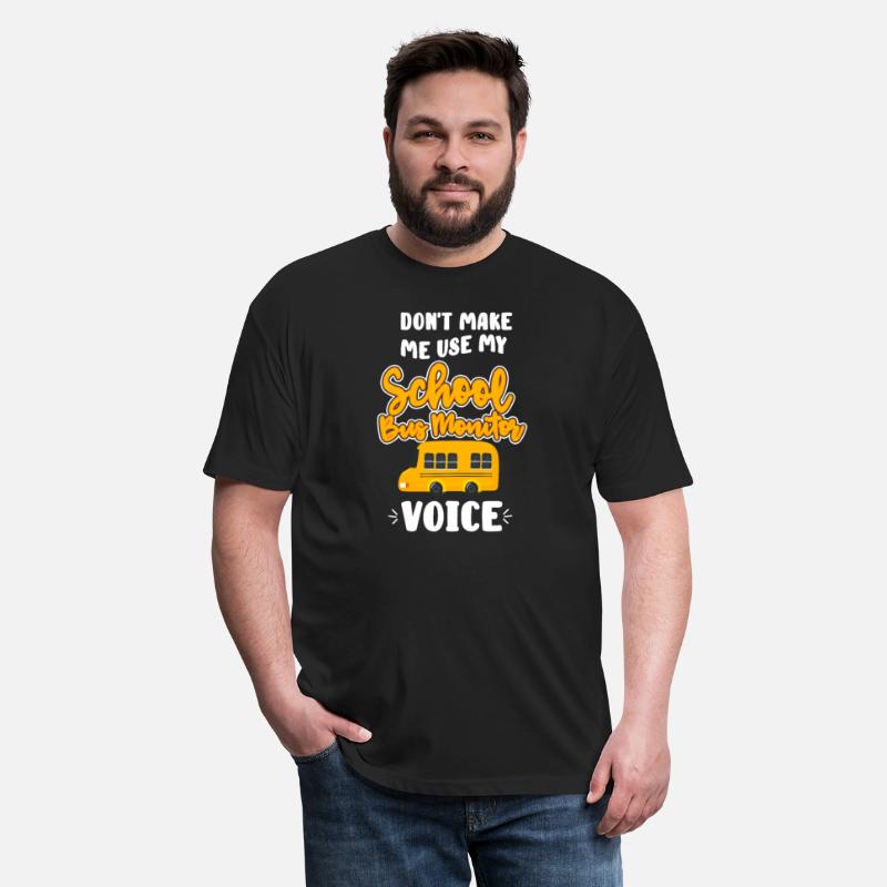 Don't Make Me Use My School Bus Monitor Voice