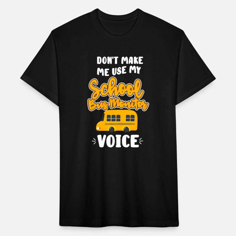 Don't Make Me Use My School Bus Monitor Voice
