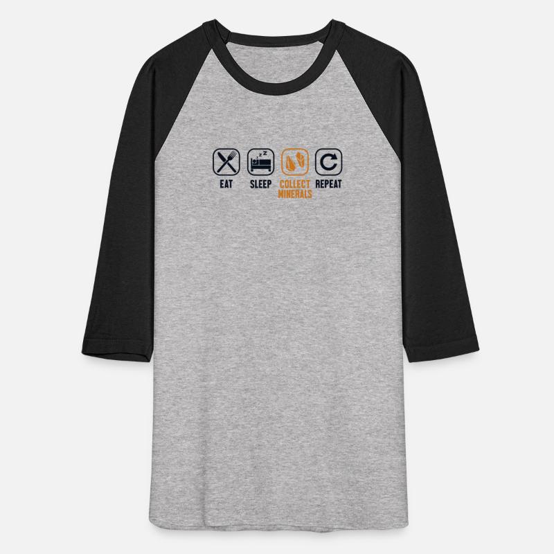 Eat Sleep Collect Minerals Repeat Mineral