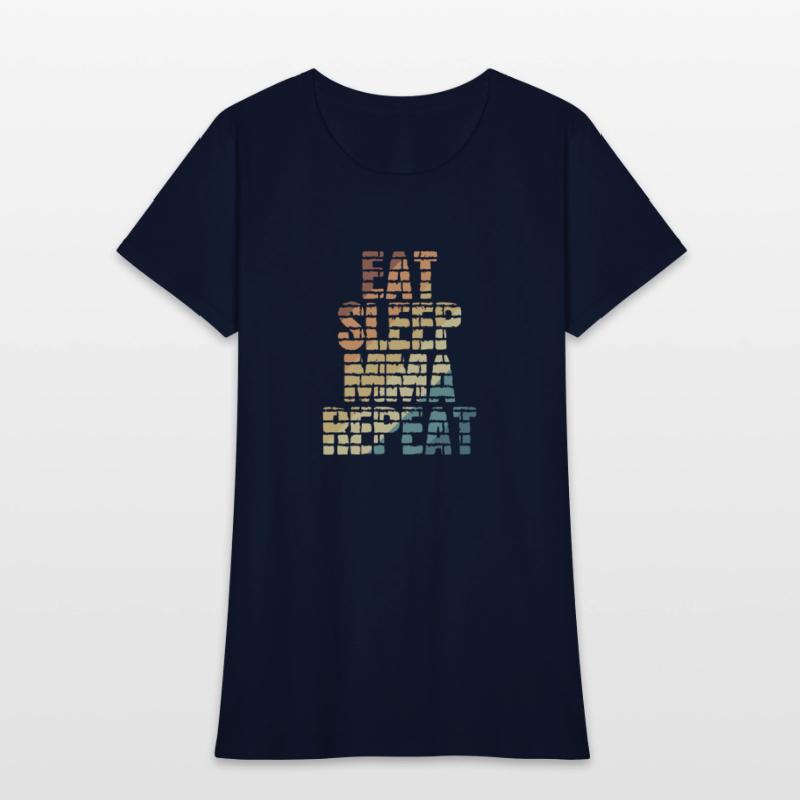 Eat Sleep MMA Repeat Mixed Martial Arts