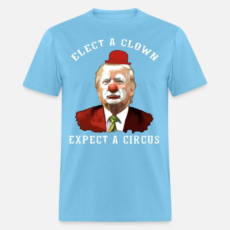 elect a clown excect a circus a circus elect a clo