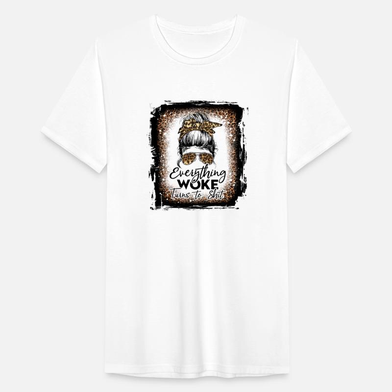 Everything Woke Turns To Shit Leopard Messy Bun Bl