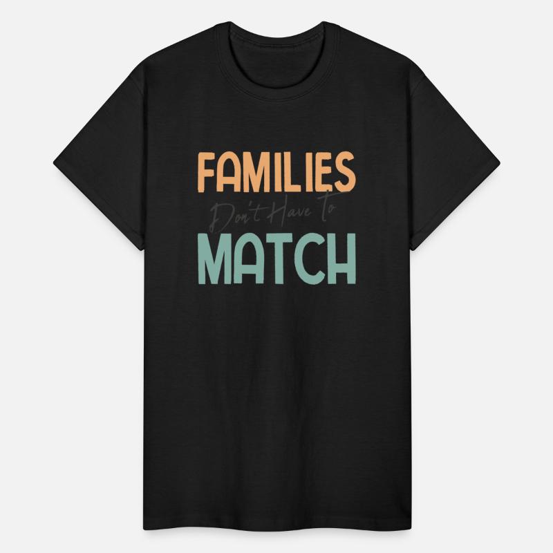 Families Don t Have To Match